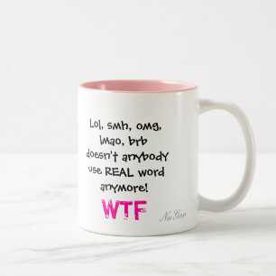 Caneca De Café Em Dois Tons Lol, smh, omg, lmao, brb não faz qualquer um uso