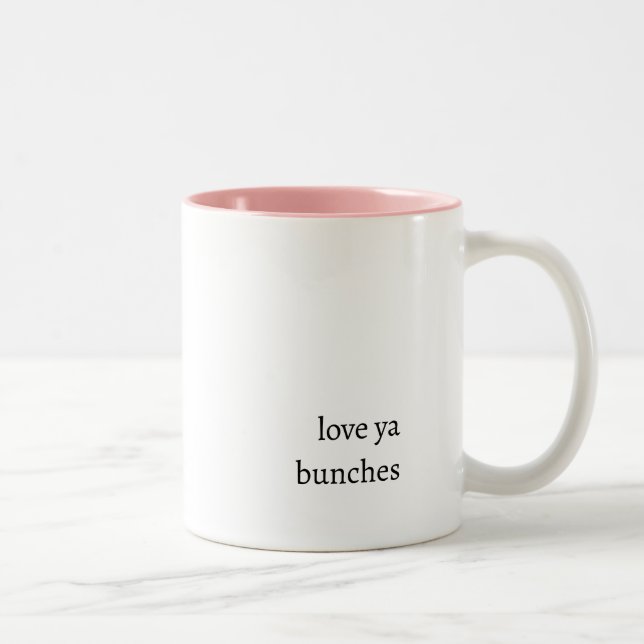 Caneca De Café Em Dois Tons Love ya bunches coffee mug (Direita)