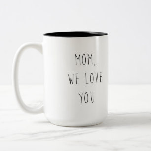 CANECA DE CAFÉ EM DOIS TONS MÃE, AMAMOS VOCÊ