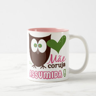 Caneca De Café Em Dois Tons Mãe Coruja Assumida