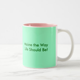 Caneca De Café Em Dois Tons Maine o jeito que a vida deveria ser!, Maine o jei