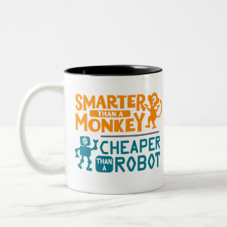 Caneca De Café Em Dois Tons Mais inteligente que um macaco, mais barato que um