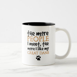 Caneca De Café Em Dois Tons Mais pessoas eu encontro… great dane