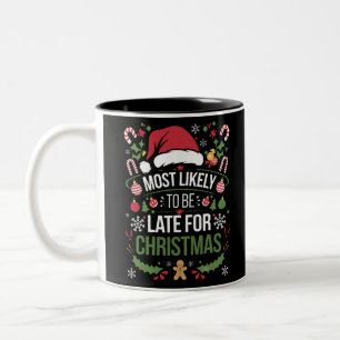 Caneca De Café Em Dois Tons Mais Provável De Chegar Atrasado Ao Natal Família 