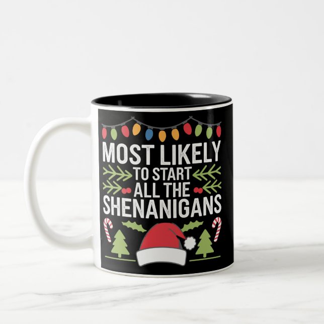 Caneca De Café Em Dois Tons Mais Provável Para Começar Todos Os Shenanigans En (Esquerda)