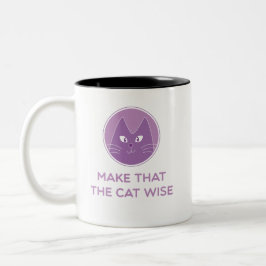 Caneca De Café Em Dois Tons Make that the cat wise