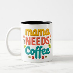 Caneca De Café Em Dois Tons Mamãe Precisa De Ilustração De Texto De Café