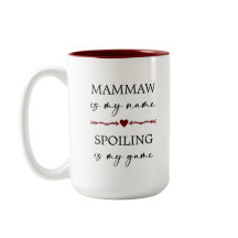 Mammaw é o meu nome Spoiling é o meu presente de f