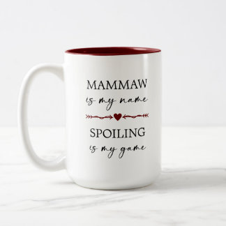 Caneca De Café Em Dois Tons Mammaw é o meu nome Spoiling é o meu presente de f