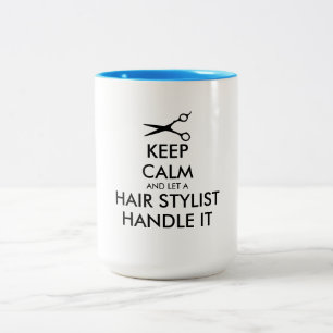 Caneca De Café Em Dois Tons Mantenha a Calma e Deixe um Estilista de Cabelo Li