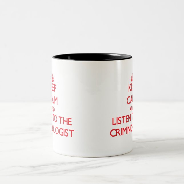 Caneca De Café Em Dois Tons Mantenha a calma e escute o criminologista (Centro)