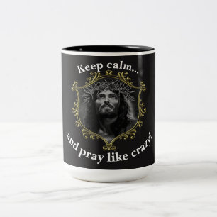 Caneca De Café Em Dois Tons Mantenha a calma... e reze loucamente!Com uma mold