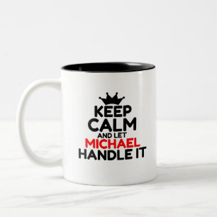 CANECA DE CAFÉ EM DOIS TONS MANTENHA CALMA E DEIXE MICHAEL TRATAR DELA