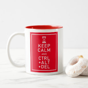 Caneca De Café Em Dois Tons Mantenha-se calmo e CTRL + ALT + DEL Funny Program