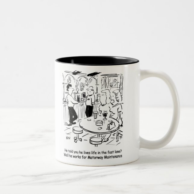 Caneca De Café Em Dois Tons Manutenção de autoestradas - Vida no Fast Lane (Direita)