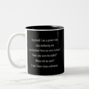 Caneca De Café Em Dois Tons Marido: Eu sou um homem crescido para de me criar.