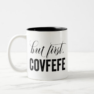 Caneca De Café Em Dois Tons Mas primeiramente, COVFEFE