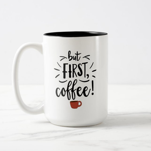 Caneca De Café Em Dois Tons Mas Primeiro Café (Esquerda)