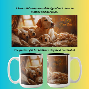 Caneca De Café Em Dois Tons Melhor Cachorro Mãe Nunca Labrador e filhotes