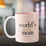 Caneca De Café Em Dois Tons Melhor mãe moderna Elegante rosa e Dourada<br><div class="desc">Um presente especial para a melhor mãe do mundo. Projetado por Thisnotme©</div>