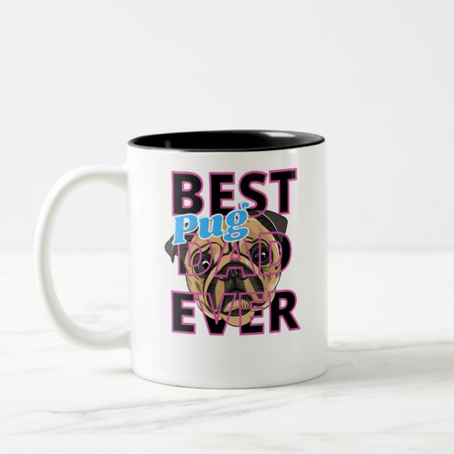 Caneca De Café Em Dois Tons Melhor Pai Pug Nunca (Esquerda)