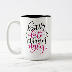 Caneca De Café Em Dois Tons Melhor Tarde do que Febre, com 15 oz