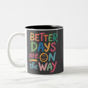 Caneca De Café Em Dois Tons Melhores Dias Estão a Caminho Retro Boho Mental