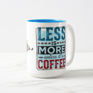 Caneca De Café Em Dois Tons Menos é mais, mas primeiro café