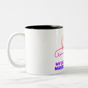 Caneca De Café Em Dois Tons Meu cachorro sempre me faz feliz