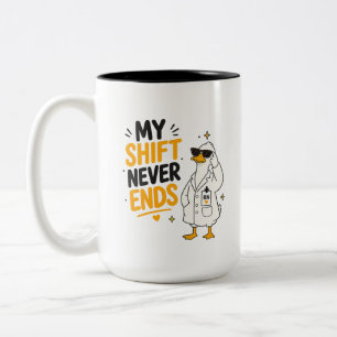 Caneca De Café Em Dois Tons Meu Turno Nunca Termina Design de Pato Enfermeira