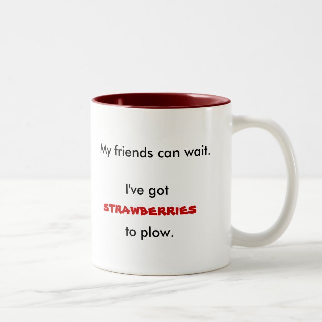 Caneca De Café Em Dois Tons Meus amigos podem esperar., I've obtiveram, as (Direita)
