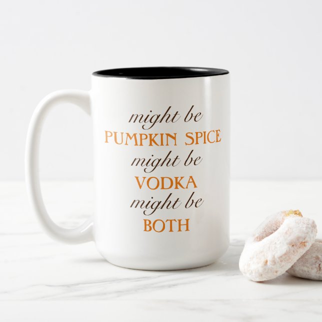 Caneca De Café Em Dois Tons Might Be Vodka Pumpkin Spice Mug (Com Donut)