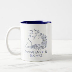 Caneca De Café Em Dois Tons Minerando Meu Próprio Grupo De Negócios