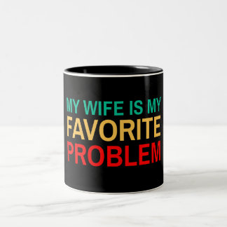 Caneca De Café Em Dois Tons Minha Esposa É Meu Problema Favorito - Marido Engr