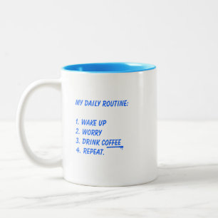 Caneca De Café Em Dois Tons Minha Rotina Diária Acordar Preocupar Beber Café R