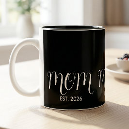 Caneca De Café Em Dois Tons Mom Established Black Script New Mom Gift 