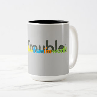 Caneca De Café Em Dois Tons moretroulethani'mworth!