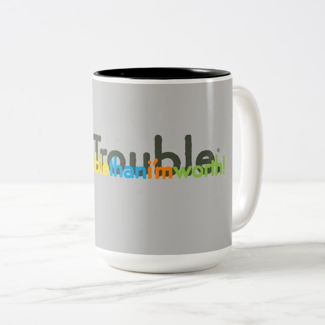 Caneca De Café Em Dois Tons moretroulethani'mworth! (Frente Esquerda)
