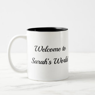 Caneca De Café Em Dois Tons Mug personalizado "Bem-vindo ao mundo de Sarah" Se