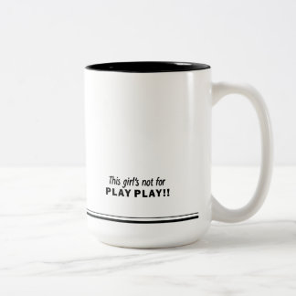 Caneca De Café Em Dois Tons Mug Pop dizendo que essa garota não é para brincar
