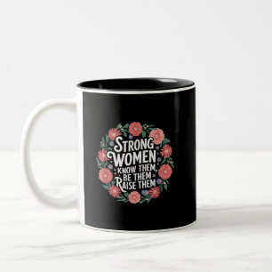 Caneca De Café Em Dois Tons Mulheres Fortes Sabem Que São Eles Que As Aumentam