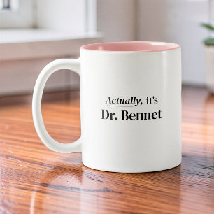 Caneca De Café Em Dois Tons Na Verdade É o Dr. Nome do Graduado no Doutorado