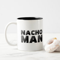 Nacho Man Cheese Chips Nachos Funny Foodie Gift