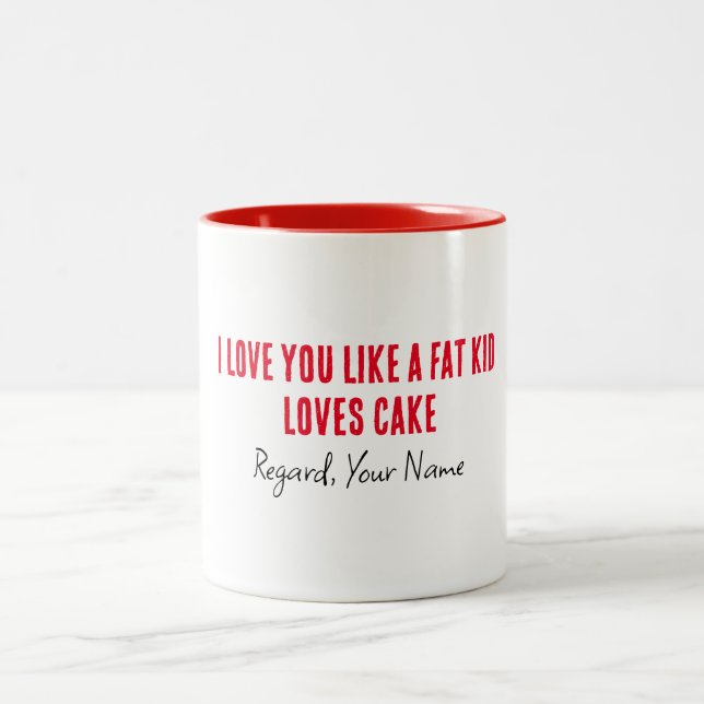 Caneca De Café Em Dois Tons Namorado I Te Amo Como Uma Criança Gorda Adora Bol (Centro)