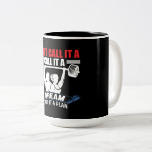 Caneca De Café Em Dois Tons Não Chame Isso De Sonho Chame De Plano Fitness