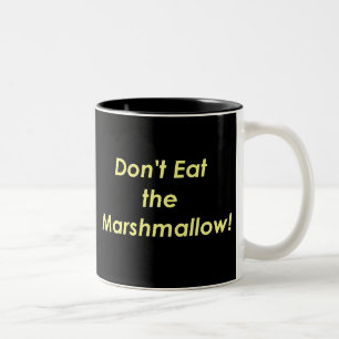 Caneca De Café Em Dois Tons Não coma o Marshmallow!