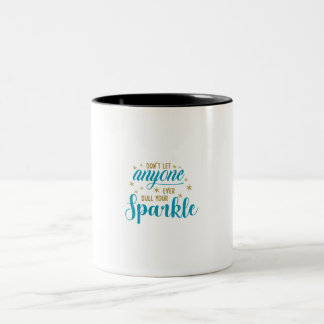 Caneca De Café Em Dois Tons Não deixe que ninguém jamais diminua seu brilho ca