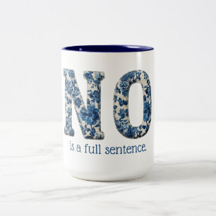 Caneca De Café Em Dois Tons Não é uma Frase Completa Empoderamento Azul Floral