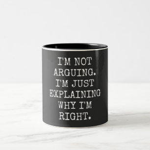 Caneca De Café Em Dois Tons Não estou a argumentar que estou apenas a explica