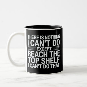 Caneca De Café Em Dois Tons Não há nada que eu não possa fazer Engraçado Sarcá